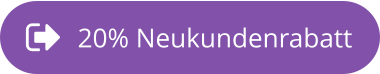 20% Neukundenrabatt