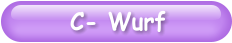 C- Wurf